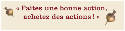 «Faites une bonne action, achetez des actions!»